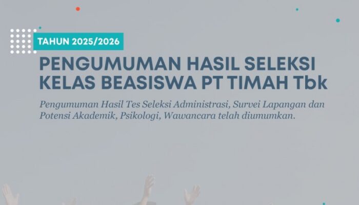 Dukung Masa Depan Anak Bangsa, PT Timah Umumkan Hasil Seleksi Program Pemali Boarding School Kelas Beasiswa PT Timah Tahun 2025 