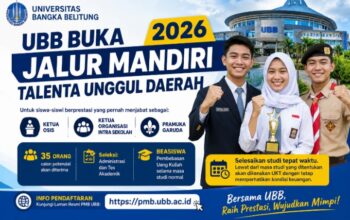 UBB Buka Jalur Mandiri Talenta Unggul Daerah 2026, Ketua OSIS dan Pramuka Garuda Berpeluang Kuliah Gratis