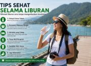 Tips Sehat Selama Liburan, 10 Cara Menjaga Tubuh Tetap Bugar Saat Bepergian